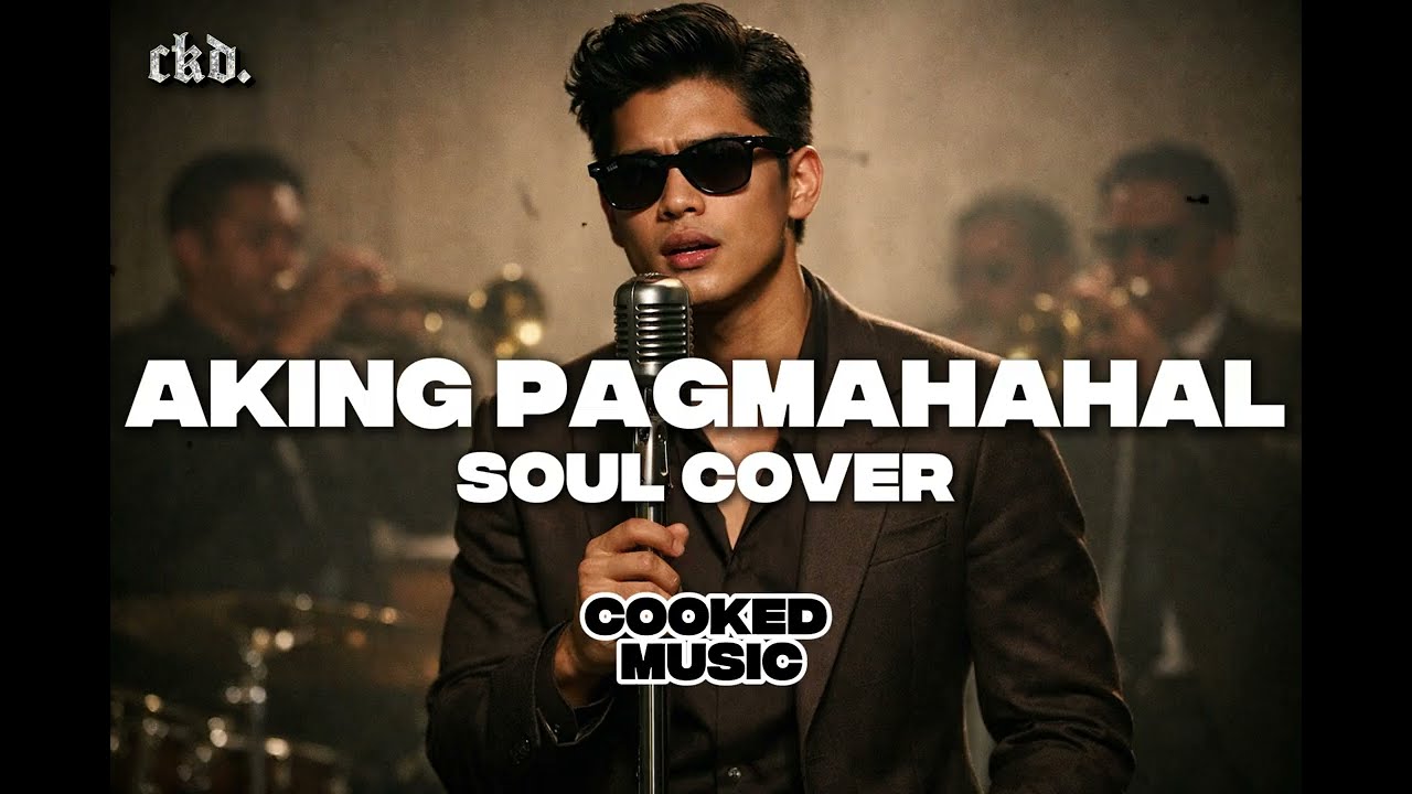 Aking Pagmamahal (Soul Cover) | Cooked Music