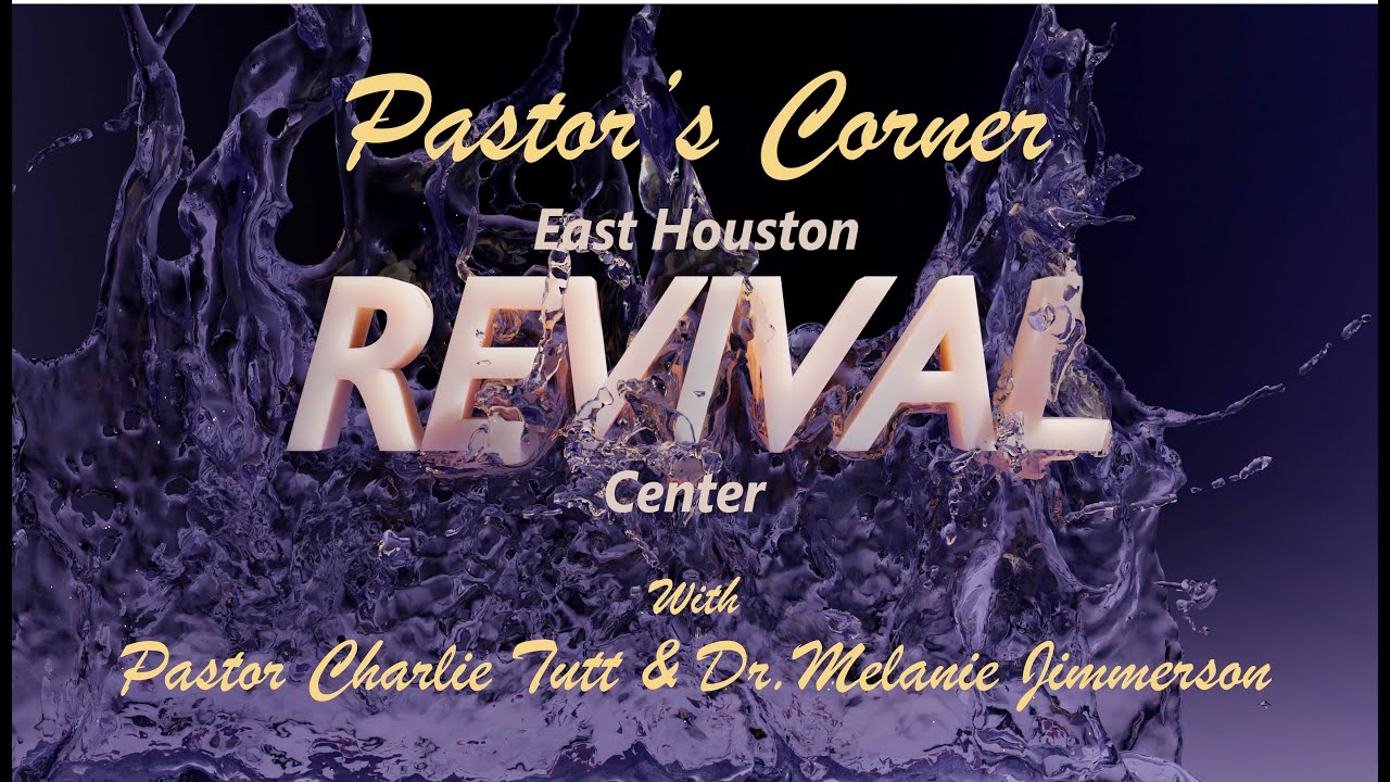 East Houston Revival Center Presents: PC 01 18 25