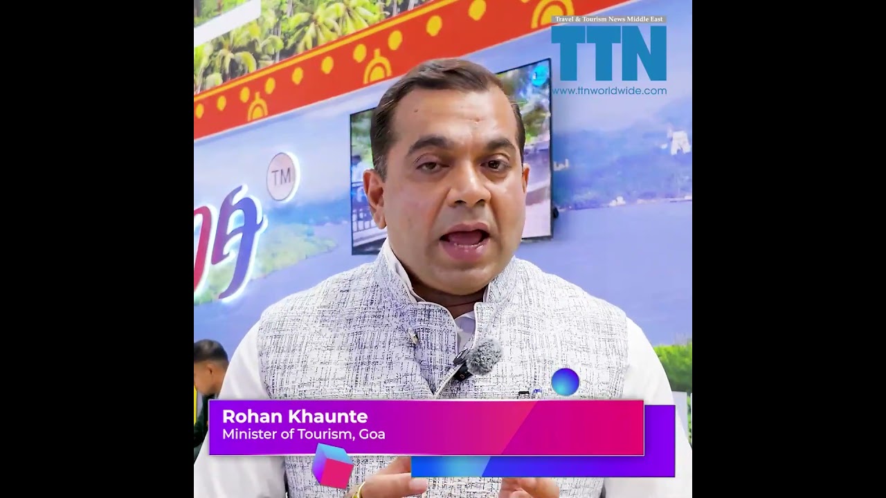 TTN interview GOA Tourism Minister at ATM 2025