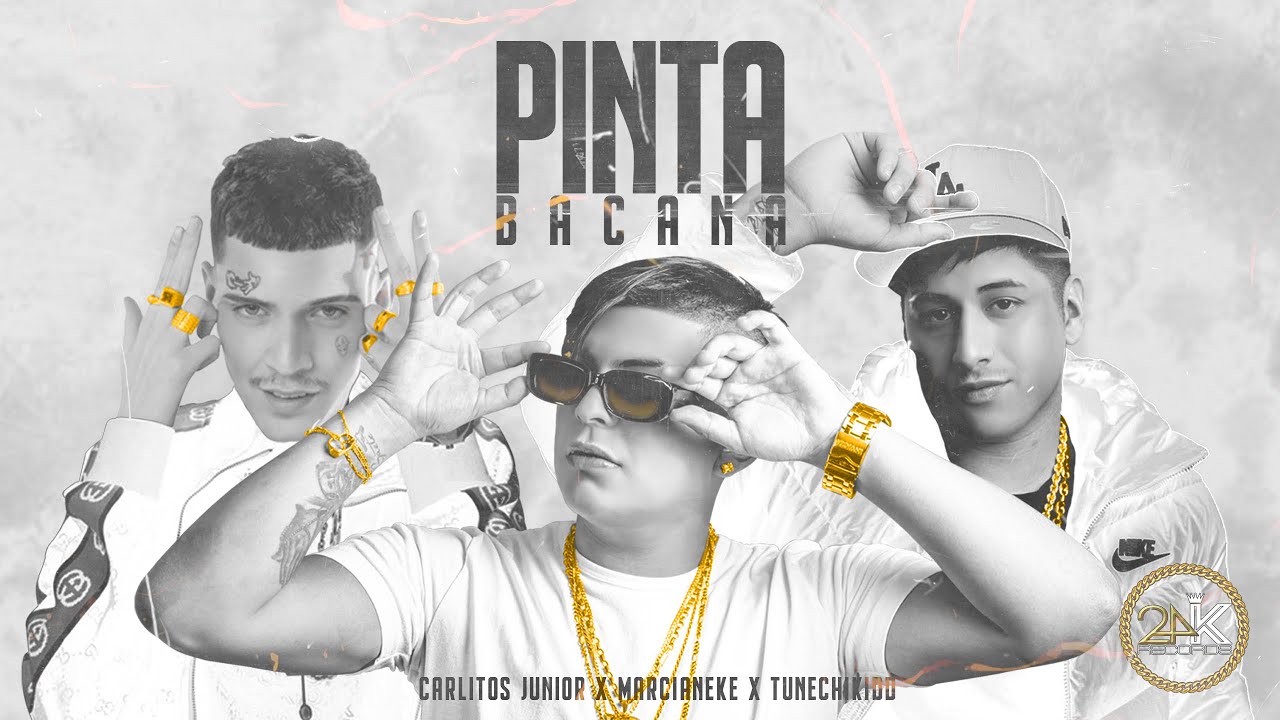 Carlitos Junior - Pinta Bacana feat @Marcianeke.22 y @TunechikiddOficial