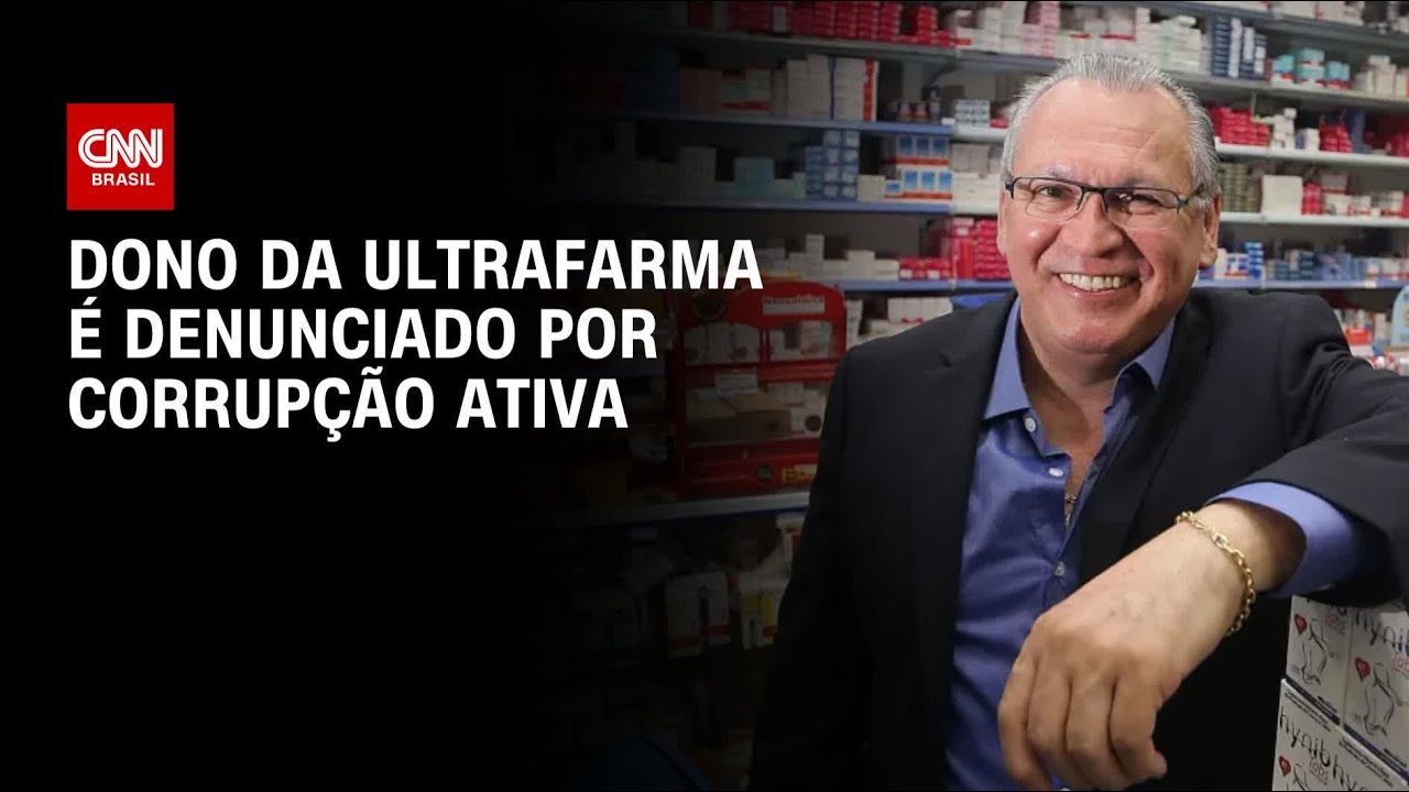 Dono da Ultrafarma &eacute; denunciado por corrup&ccedil;&atilde;o ativa em esquema fiscal | CNN NOVO DIA