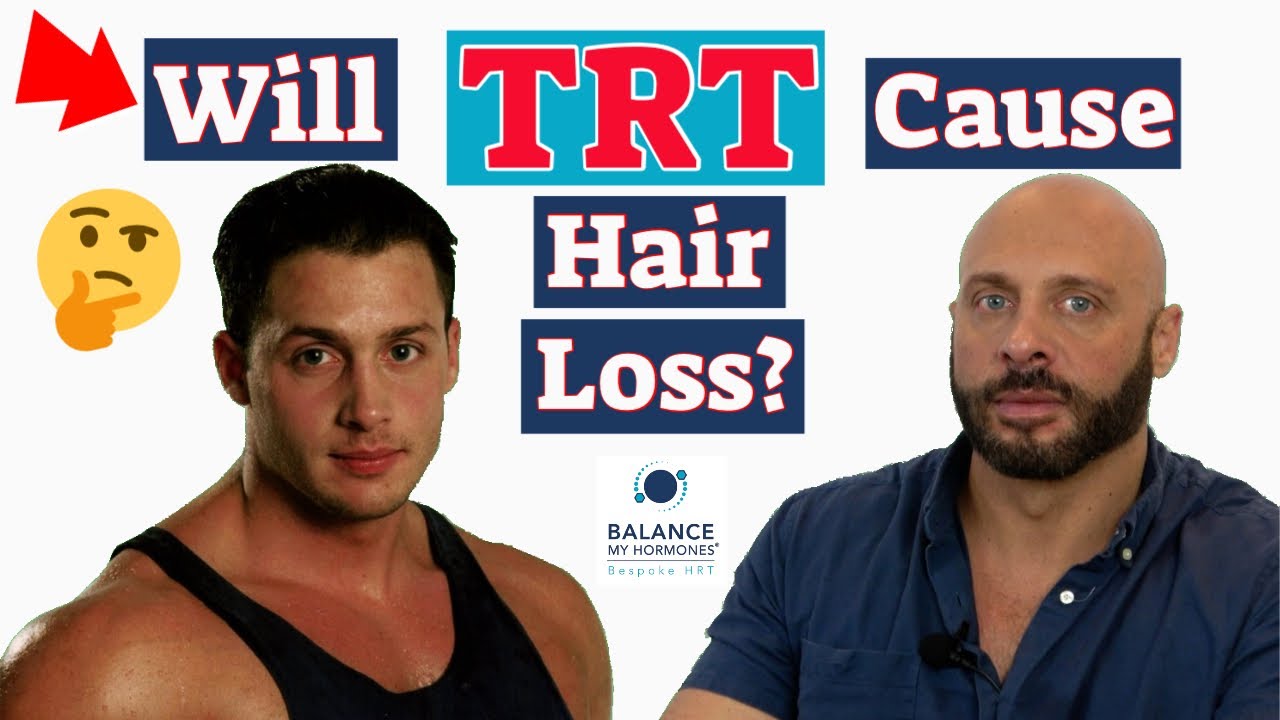 Will TRT cause hair loss?  TRT and male pattern baldness - Will testosterone make you bald?