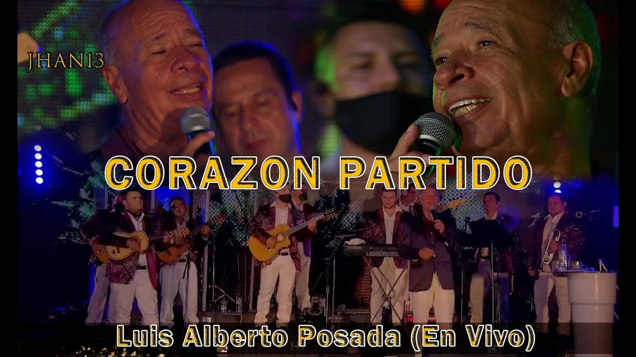 Corazón Partido (En Vivo)  - Luis Alberto Posada