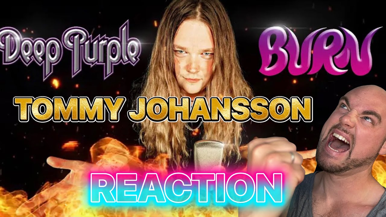 TOMMY JOHANSSON -Burn (DEEP PURPLE) | REACTION