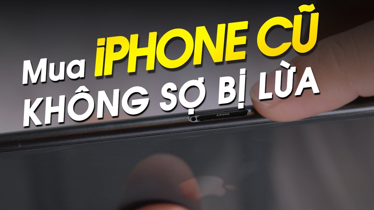 Mua iPhone cũ cần trang bị những kiến thức này | Thế Giới Di Động