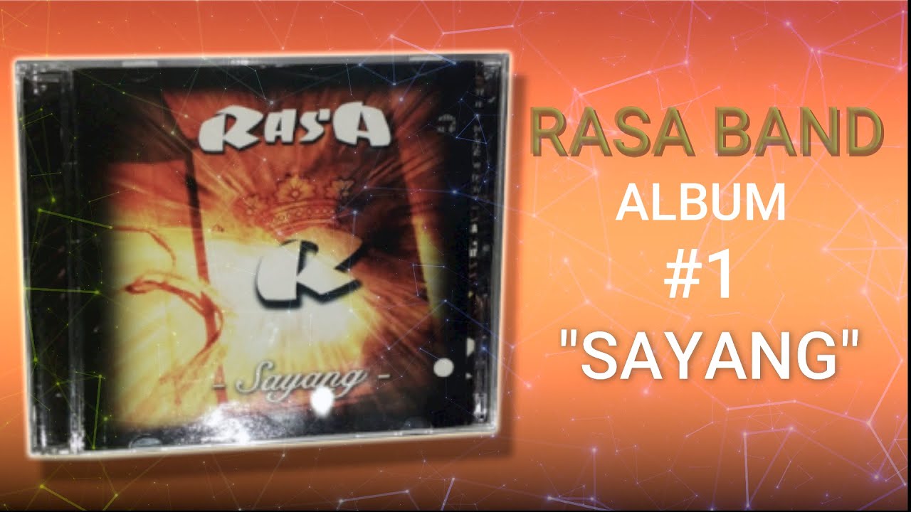 RASA BAND - SAYANG FULL ALBUM
