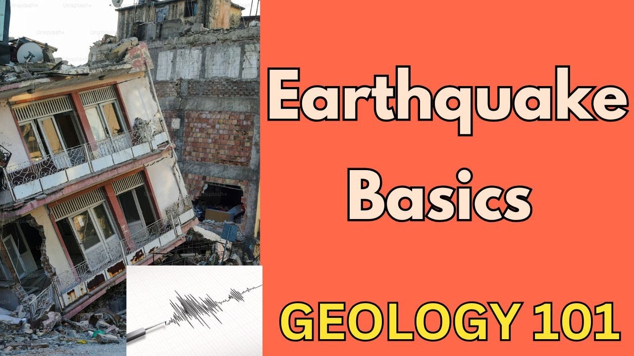 Geology 101 with Willsey, Episode #28: Earthquake Basics
