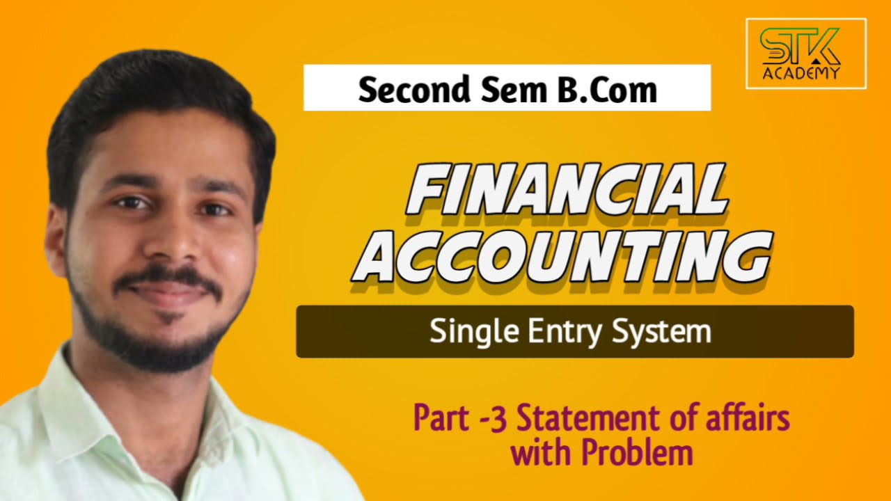 |Statement of Affairs |Single Entry System|Second sem B.com|Financial accountig|Malayalam