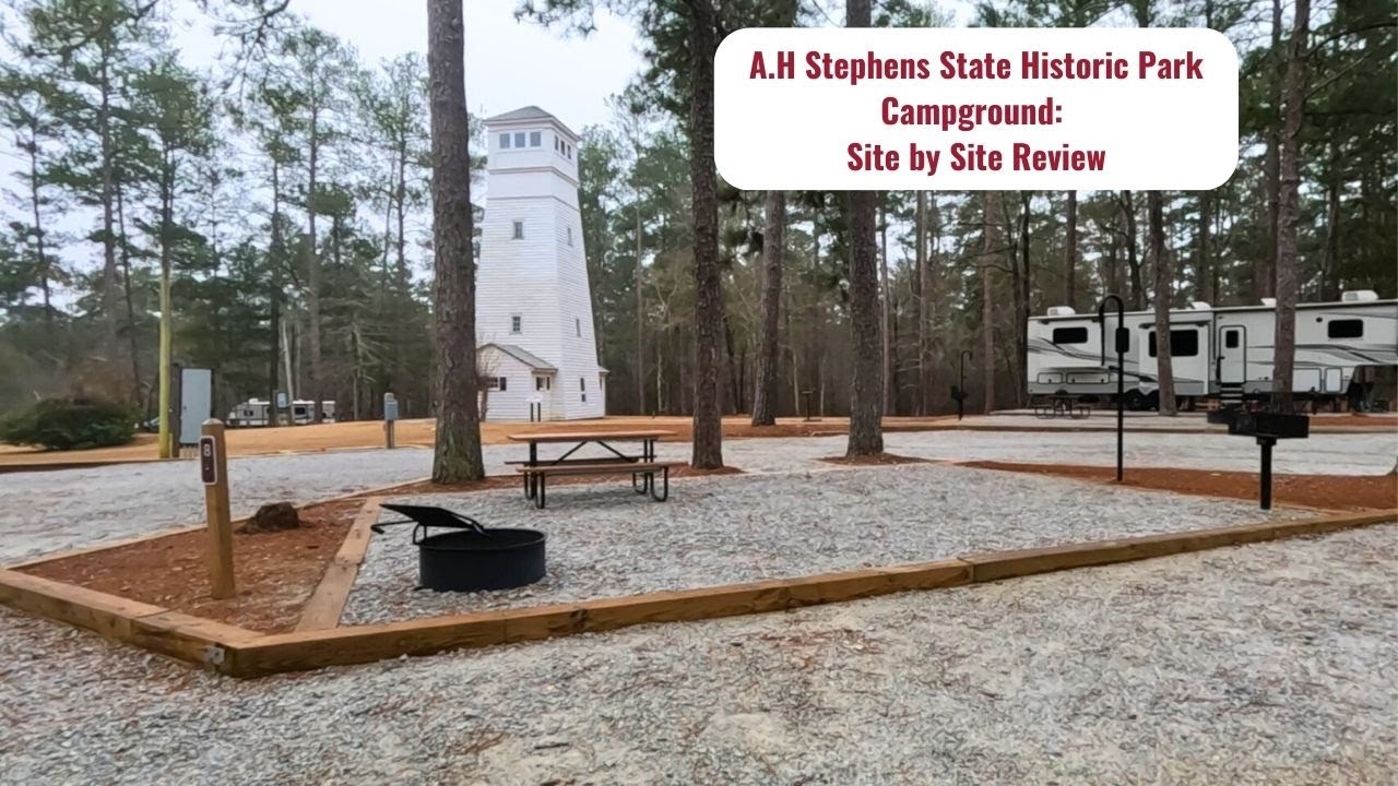 A.H. Stephens State Historic Park Campground: Site by Site Tour and Review
