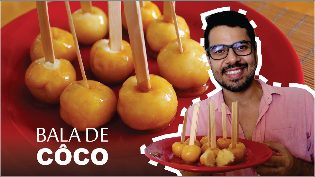 Bala de Coco Caramelizada (Bala Baiana ou Bala de Vidro) - Receitas de Festas Juninas
