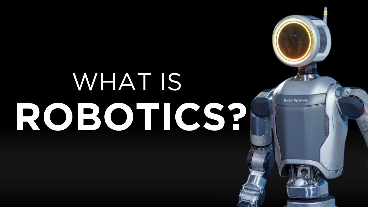 What is Robotics?
