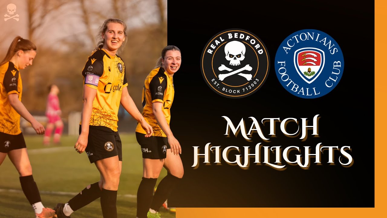 Real Bedford Women v Actonians | Highlights