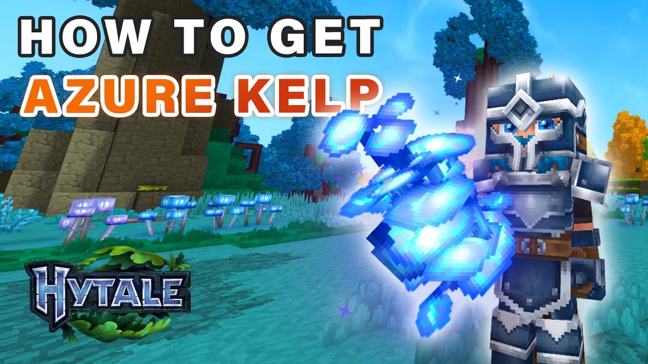 How to get Azure Kelp ► Hytale