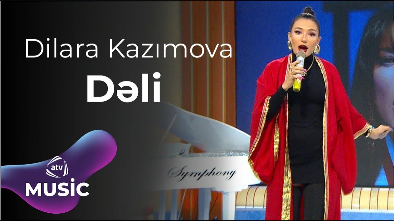 Dilara Kazımova - Dəli