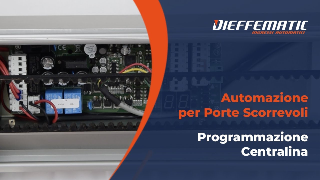 Come Programmare la Centralina di Controllo per Automazione Porte Scorrevoli Dieffematic