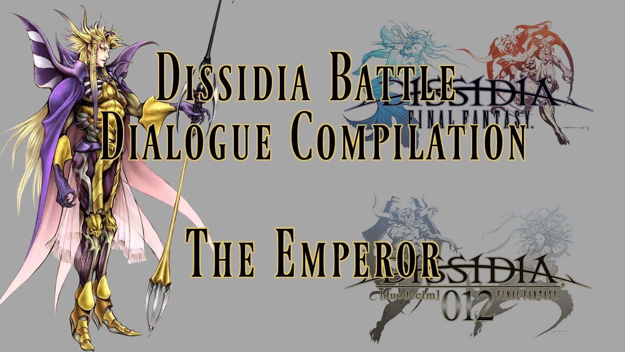 Dissidia Ultimate Dialogue Compilation - The Emperor