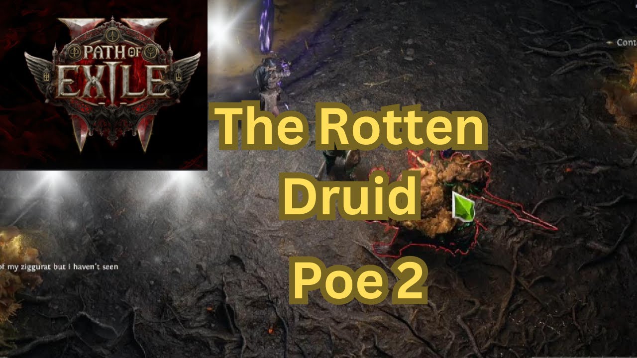 Poe 2 boss(CRUEL) ,The Rotten Druid.