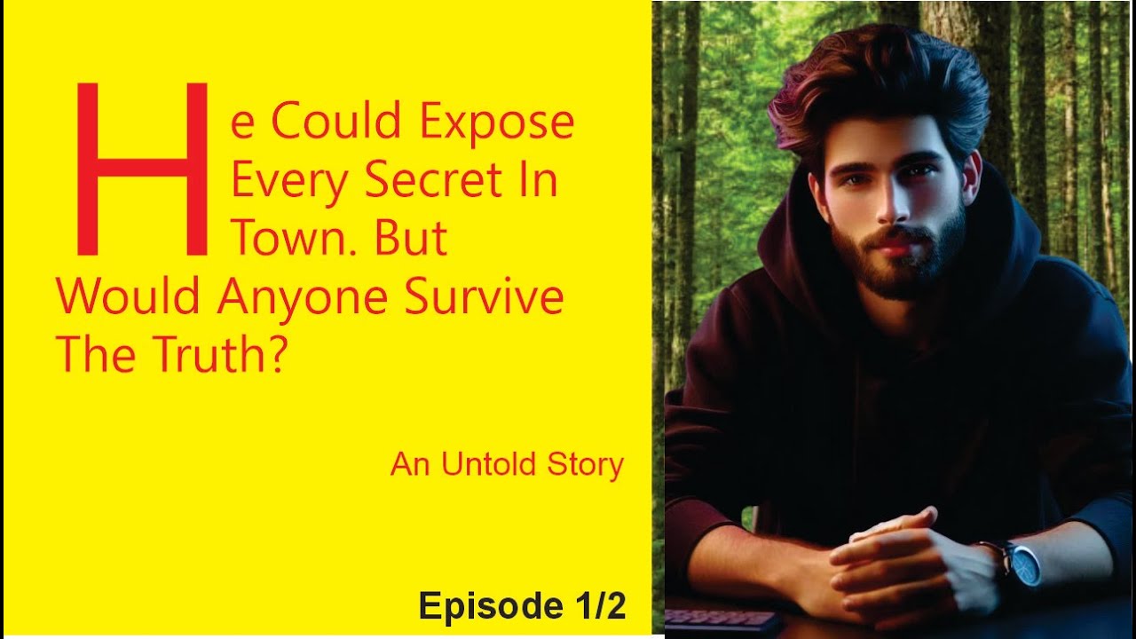 He Could Expose Every Secret In Town. But Would Anyone Survive The Truth?