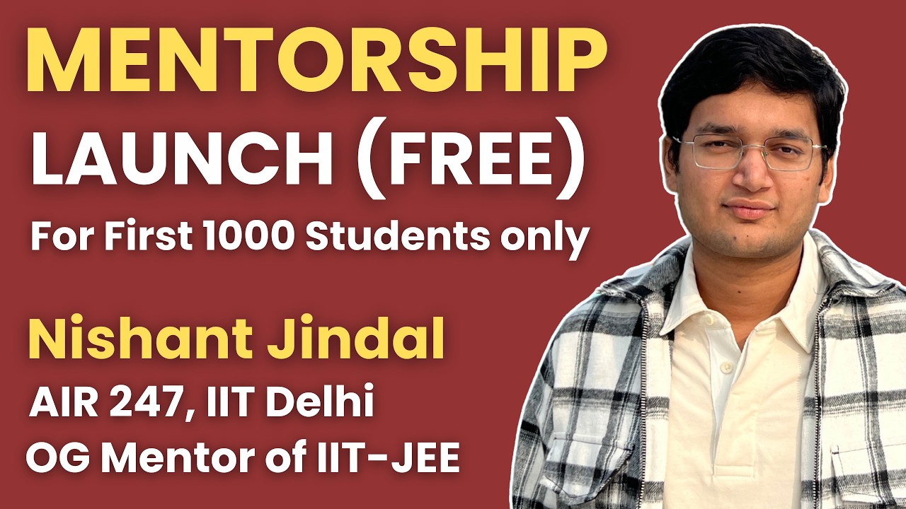Free Online Mentorship for JEE by Nishant Jindal