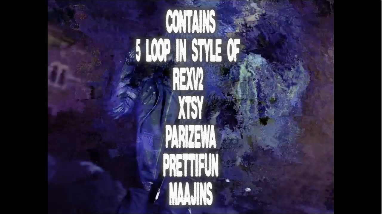 Free (+5) Loop kit* - Prettifun x Rexv2 x Maajins x Xtsy x Praizewa