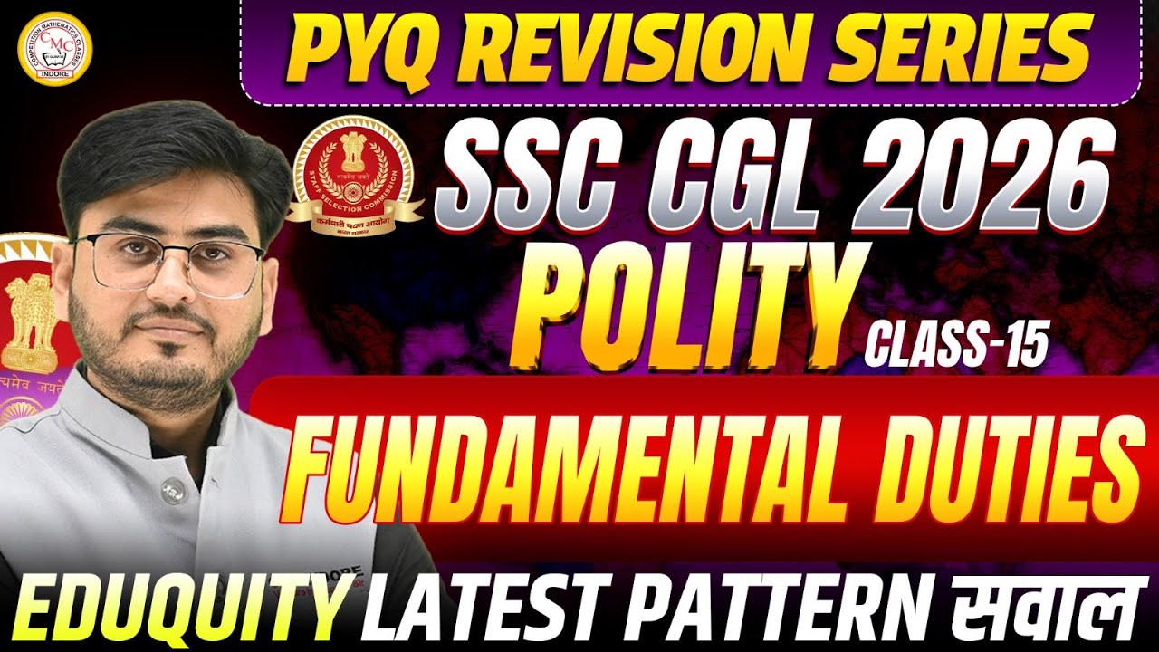 SSC CGL 2026 Polity PYQ | Fundamental Duties + Eduquity Latest Pattern Questions | Class 15