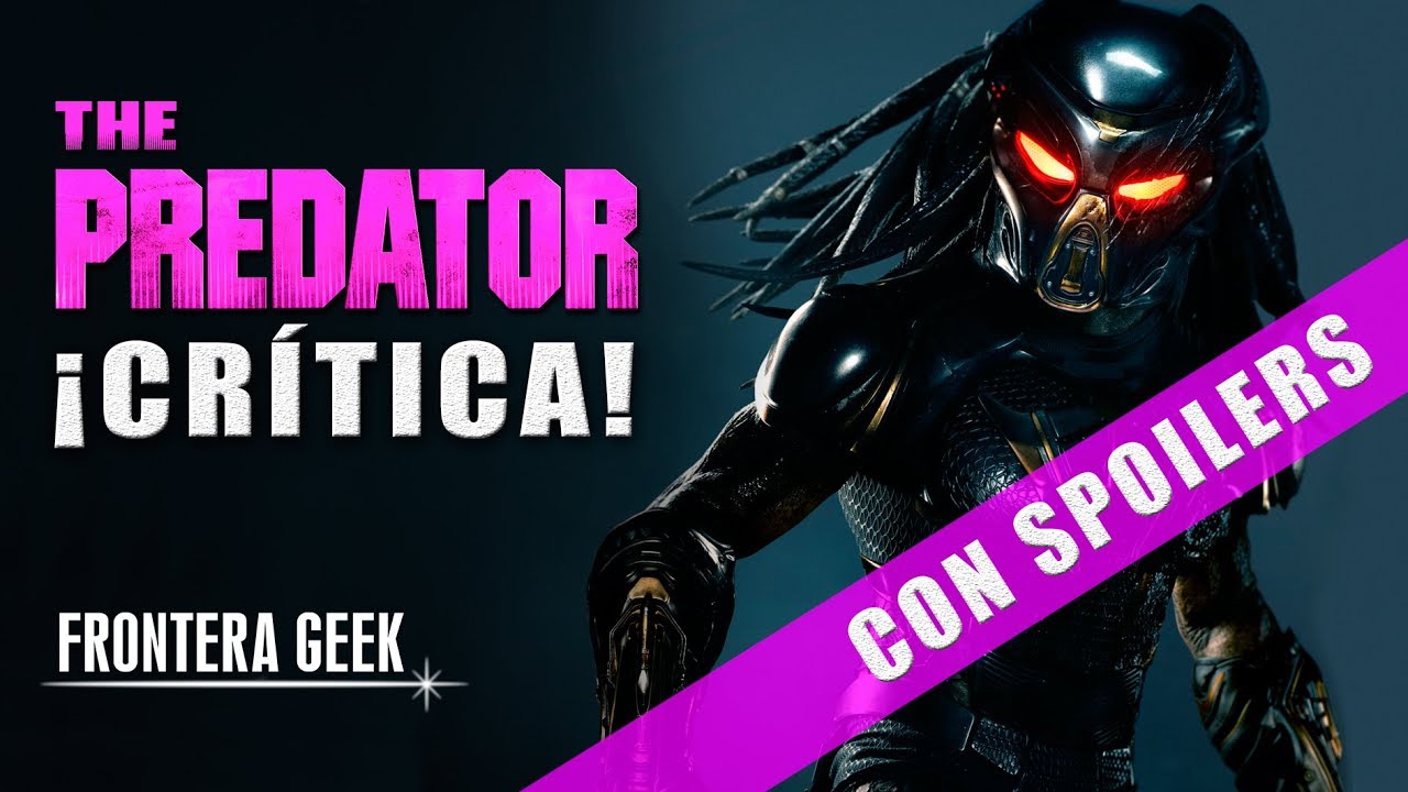 The PREDATOR - Crítica, Reseña y Referencias (Con Spoilers)