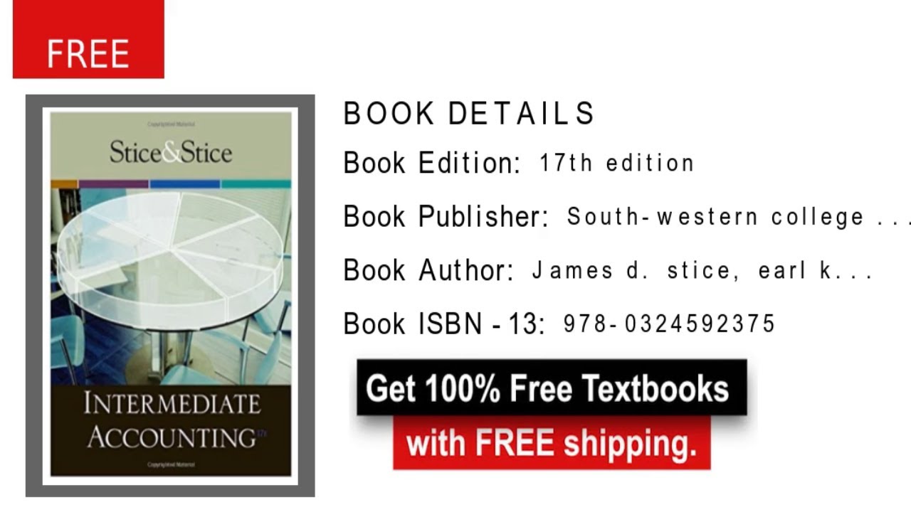 Intermediate Accounting - 17th Edition by James D. Stice, Earl K. Stice, Fred Skousen