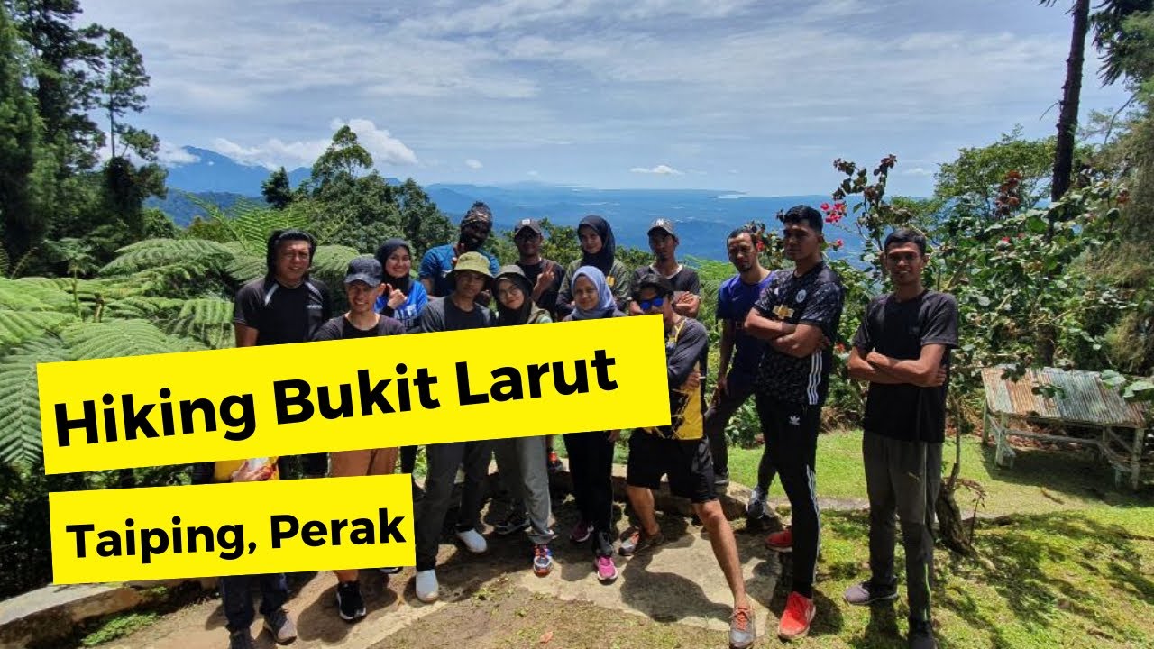 Hiking Bukit Larut 1,378m (Maxwell Hill) Taiping, Perak