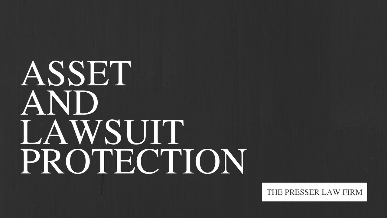 Asset & Lawsuit Protection - Protect Your Assets Today!