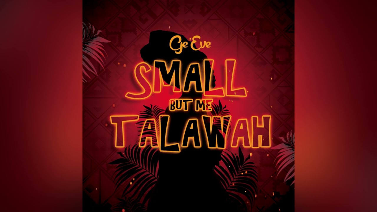 Ge’Eve - Small But Me Tallawah (Antigua’s Carnival 2022)