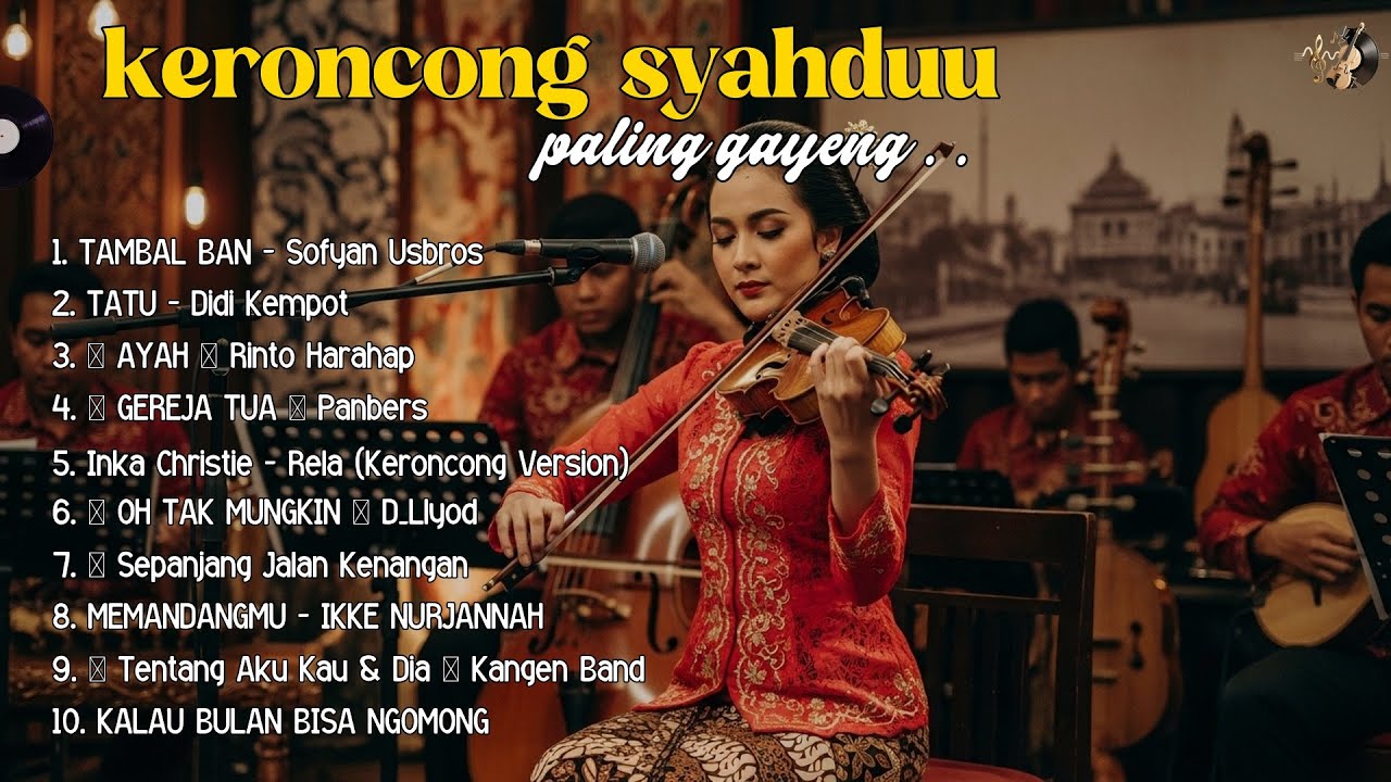 🎼 Keroncong Abadi Indonesia – Nada Klasik Penyejuk Jiwa TAMBAL BAN - TATU DIDI KEMPOT