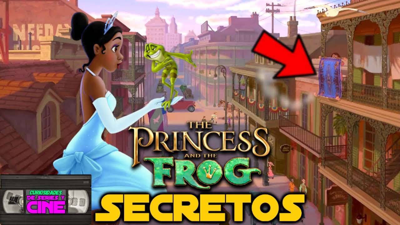 La Princesa y el Sapo -Análisis película completa, secretos, easter eggs