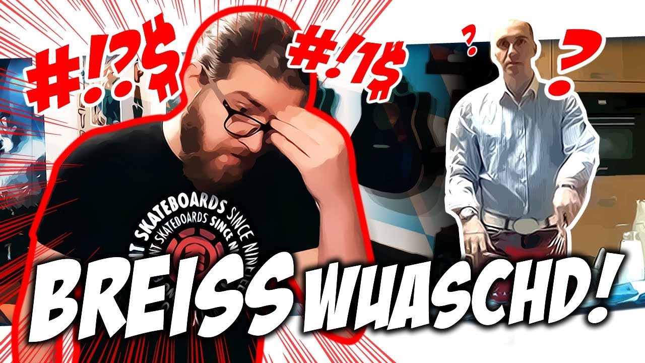😡 GRUZEFIX... Breisswuaschd!