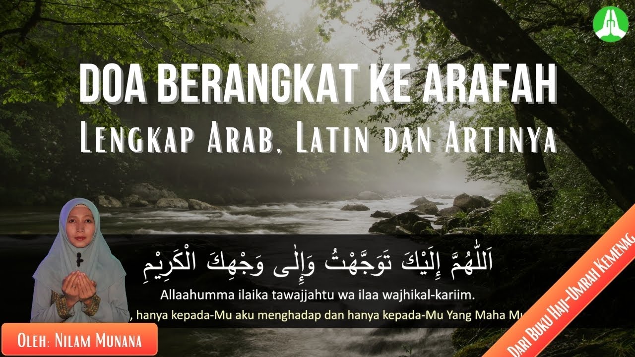 Doa Ketika Berangkat ke Arafah Lengkap Arab, Latin, dan Artinya