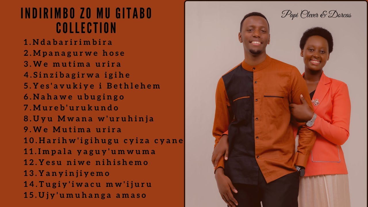 PAPI CLEVER & DORCAS | SONGS COLLECTION | NDABARIRIMBIRA