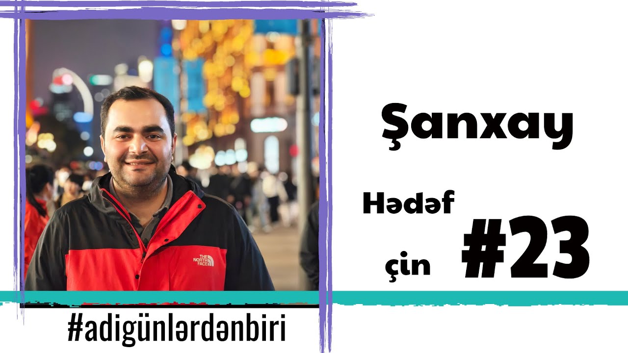 Adi günlərdən biri: Çin- Şanxay  #23