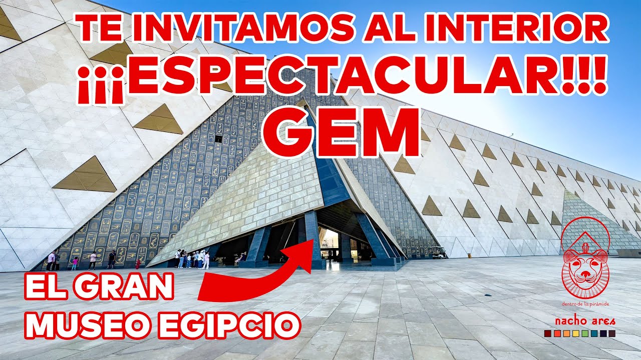 Un paseo por el faraónico museo que pronto abrirá las puertas | Dentro de la pirámide | Nacho Ares