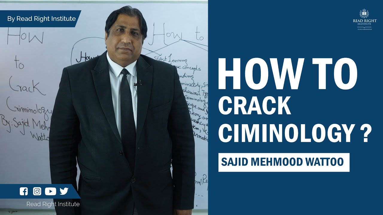 How to Crack Criminology|Sajid Mehmood Watto | Read Right Institute