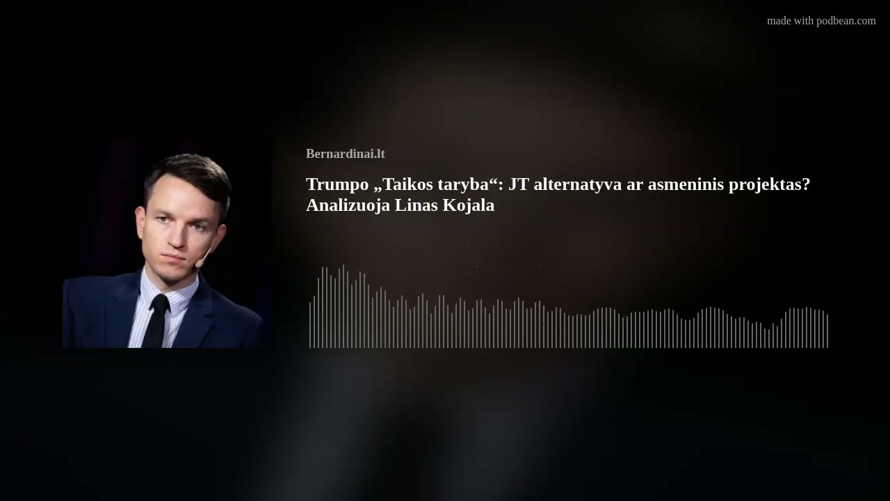 Donaldo Trumpo Taikos taryba – JT alternatyva ar asmeninis projektas? Analizuoja Linas Kojala