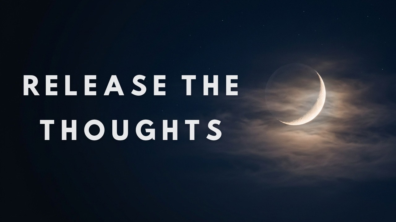 Release the Thoughts You Can’t Control | Night Meditation for Deep Sleep