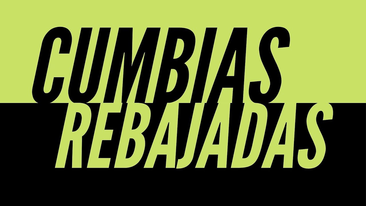 Cumbias Rebajadas