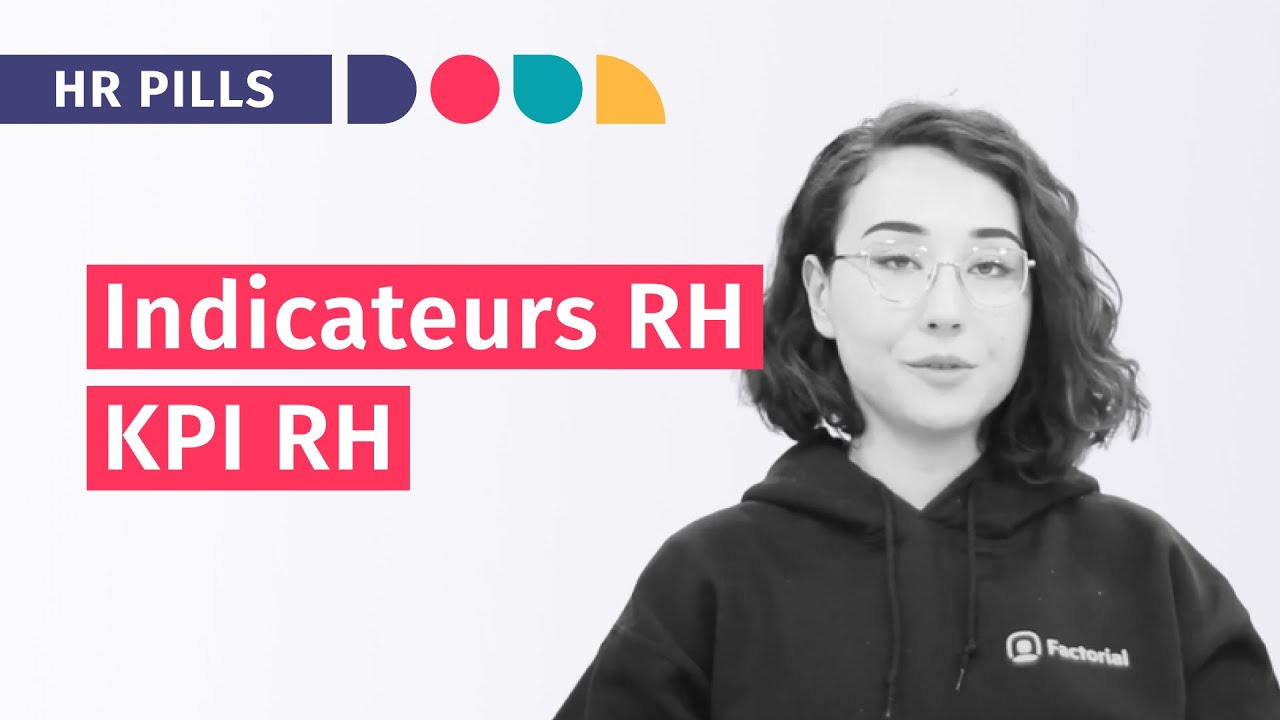 Quels sont les indicateurs de performance RH ? Les KPI RH !