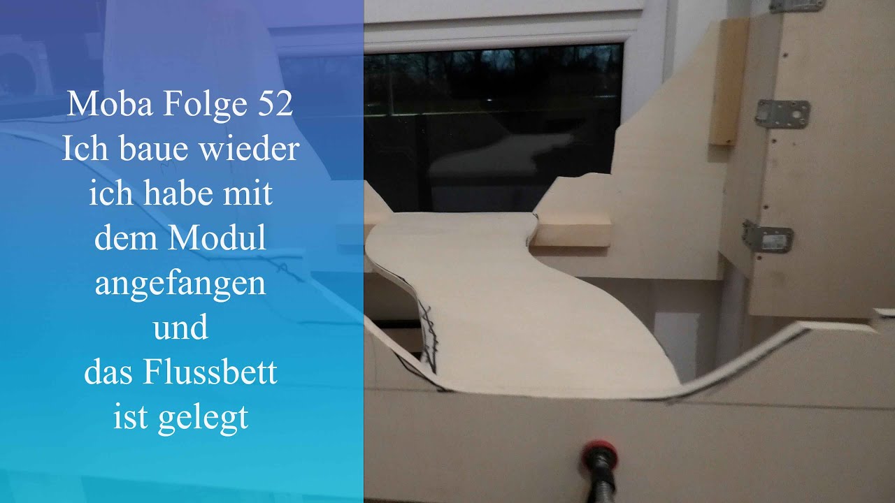 Moba Spur N - Folge 52 - ich habe mit dem Modul angefangen und das Flussbett ist gelegt