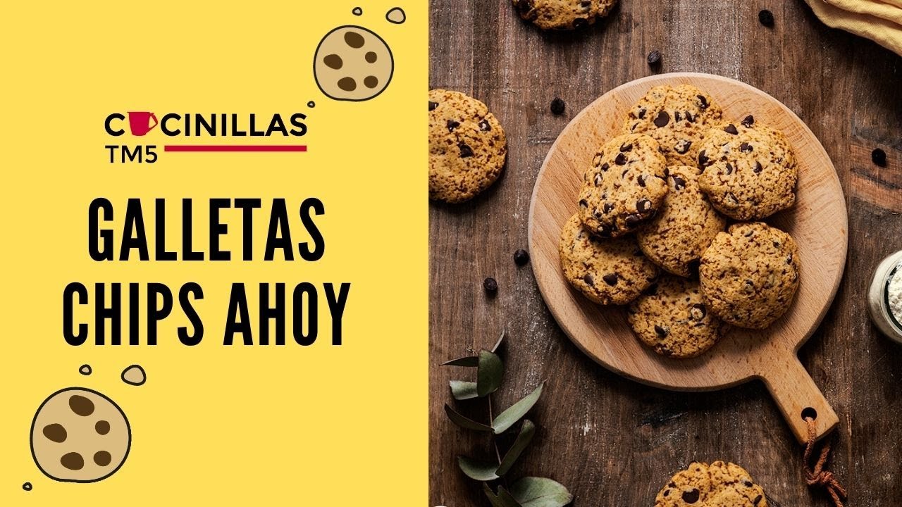 Galletas con Chips de Chocolate | Cookies Chips Ahoy | Recetas Thermomix