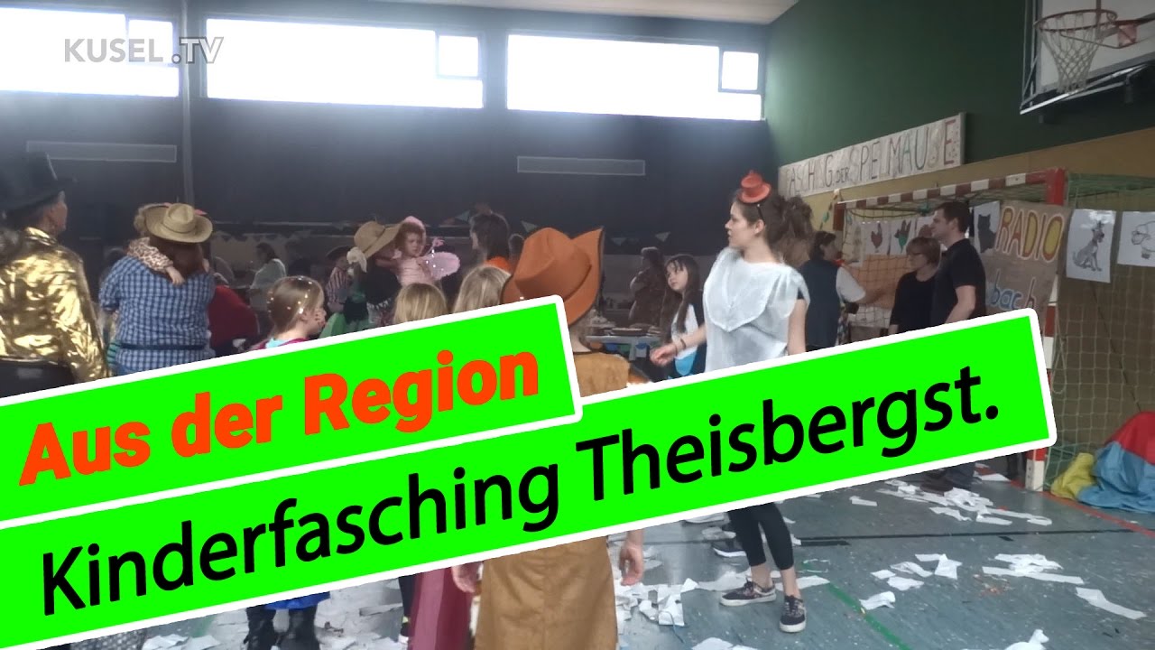 KUSEL.TV | AUS DER REGION | Kinderfasching Theisbergstegen