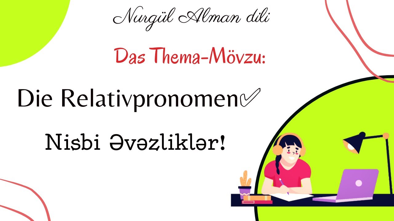 Alman dili-10)Nisbi evezlikler ( die Relativpronomen)
