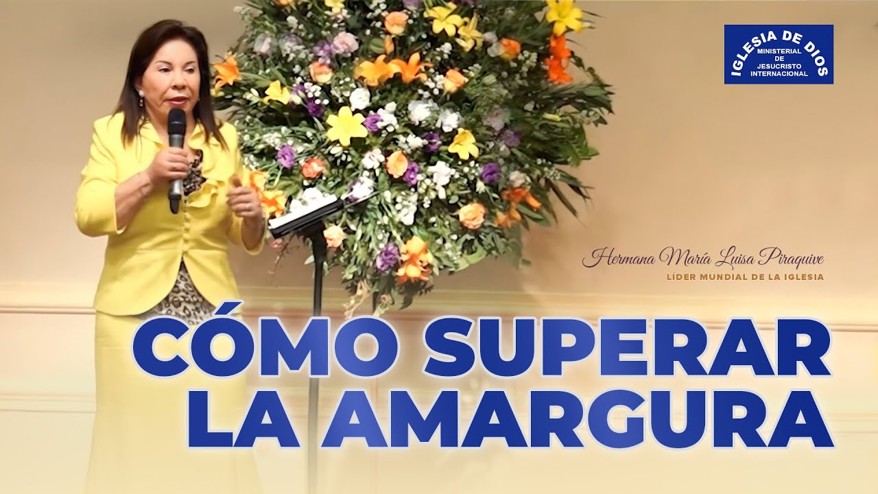 Cómo superar la amargura - Hna. María Luisa Piraquive, #IDMJI