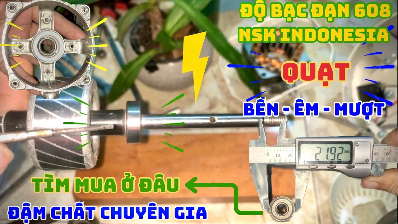 ⚒️ Bài 8: Cách độ vòng bi BẠC ĐẠN 608 NSK Indonesia thay BẠC THAU trên QUẠT GIÓ SENKO | #solutions