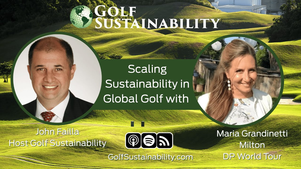 Scaling Sustainability in Global Golf with Maria Grandinetti Milton and the DPO World Tour