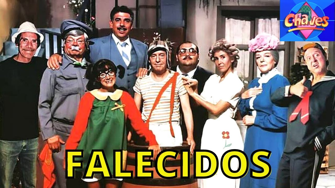 CHAVES quem já MORREU